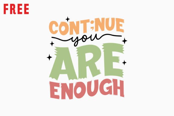 Free Cont nue You Retro Mental Health Graphics for Crafts
