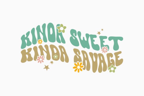 Kinda Sweet Kinda Savage: A Retro Sarcastic Graphics Asset
