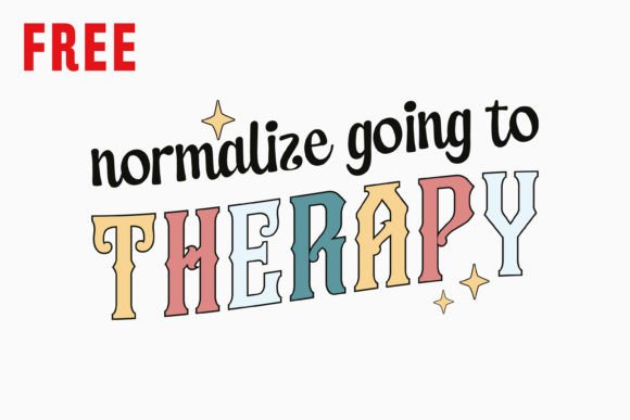 Normalize Going Mental Health Quote Free: A Crafts Graphics Gem