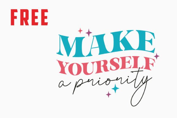 Retro Make Yourself a Priority Free: A Graphics Gem for Crafts