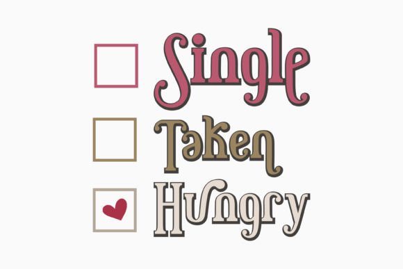 Single Taken Hungry Retro Valentines SVG for Crafts